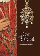 Broschiert D'or et d'éclat : le bijou à la Renaissance von 