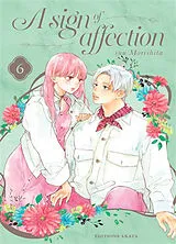 Broschiert A sign of affection. Vol. 6 von Suu Morishita