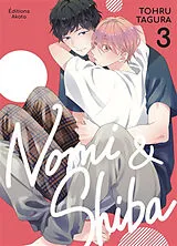 Broschiert Nomi & Shiba. Vol. 3 von Tohru Tagura