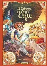 Broschiert Le grimoire d'Elfie. Vol. 2. Le dit des cigales von Christophe; Alwett, Audrey; Ludvin, Mini Arleston