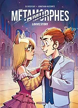 Broschiert Métamorphes. Vol. 2. Louve story von Olivier; Aucomte, Jonathan Gay
