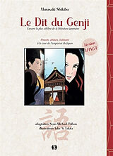 Broché Le dit du Genji : l'oeuvre la plus célèbre de la littérature japonaise : pouvoir, amours, trahisons à la cour de l'em... de Inko Ai Murasaki Shikibu; Takita