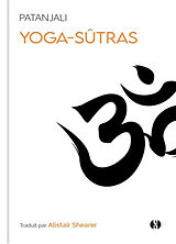 Broché Yoga-sûtras : aux sources de l'enseignement du yoga de Patanjali