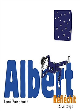 Broché Albert réfléchit. Vol. 2. Le temps de Lani Yamamoto