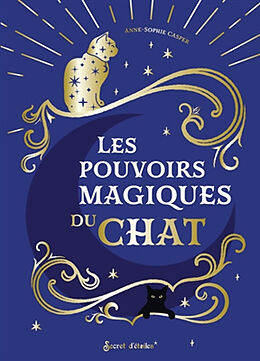 Broschiert Les pouvoirs magiques du chat von Anne-Sophie Casper