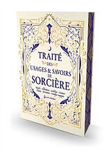 Broché Traité des usages & savoirs de sorcière : rituels, célébrations, sortilèges, cristaux, plantes, divination, pratiques... de COLLECTIF