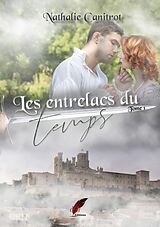 E-Book (epub) Les entrelacs du temps, tome 1 von Nathalie Canitrot