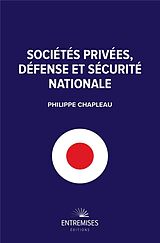 Broché Sociétés privées, défense et sécurité nationale de Philippe Chapleau