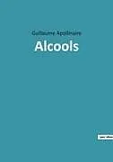 Kartonierter Einband Alcools von Guillaume Apollinaire