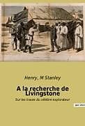 Couverture cartonnée A la recherche de Livingstone de Henry Stanley