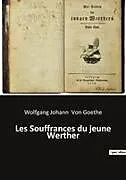 Kartonierter Einband Les Souffrances du jeune Werther von Wolfgang Johann von Goethe