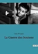 Kartonierter Einband La Guerre des boutons von Louis Pergaud