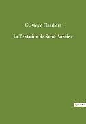 Couverture cartonnée La Tentation de Saint Antoine de Gustave Flaubert