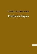 Couverture cartonnée Poèmes antiques de Charles Leconte de Lisle
