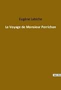 Couverture cartonnée Le Voyage de Monsieur Perrichon de Eugène Labiche