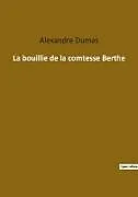 Kartonierter Einband La bouillie de la comtesse Berthe von Alexandre Dumas