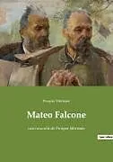 Kartonierter Einband Mateo Falcone von Prosper Mérimée