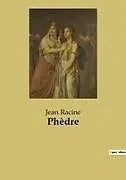 Kartonierter Einband Phèdre von Jean Racine