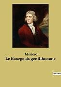 Couverture cartonnée Le Bourgeois gentilhomme de Molière