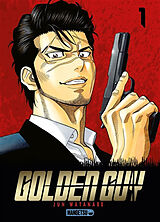 Broché Golden guy. Vol. 1 de Jun Watanabe