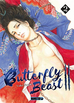 Broché Butterfly beast II. Vol. 2 de Yuka Nagate