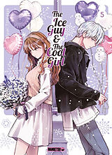 Broché The ice guy & the cool girl. Vol. 5 de Miyuki Tonogaya