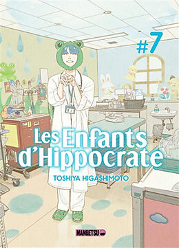 Broché Les enfants d'Hippocrate. Vol. 7 de Toshiya Higashimoto