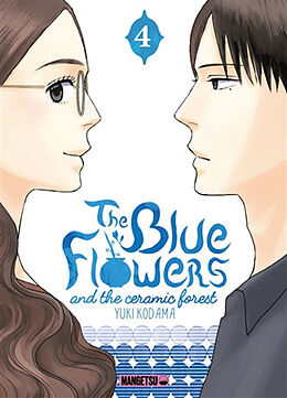 Broché The blue flowers and the ceramic forest. Vol. 4 de Yuki Kodama