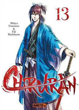 Broché Chiruran : Shinsen Gumi requiem. Vol. 13 de Shinya Umemura, Eiji Hashimoto