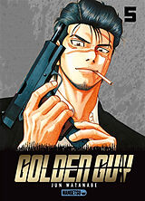 Broché Golden guy. Vol. 5 de Jun Watanabe