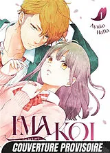 Broschiert Ima koi : now, I'm in love. Vol. 1 von Hatta-a