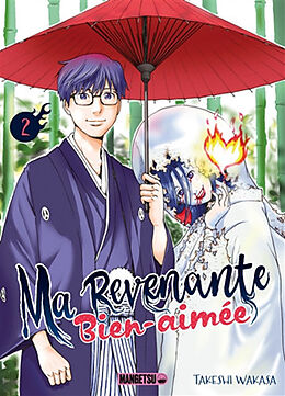 Broché Ma revenante bien-aimée. Vol. 2 de Takeshi Wakasa