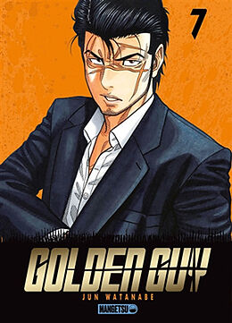 Broché Golden guy. Vol. 7 de Jun Watanabe