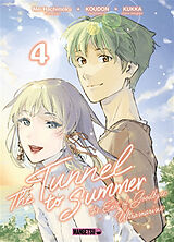 Broché The tunnel to summer : the exit of goodbyes : ultramarine. Vol. 4 de Mei Hachimoku, Koudon, Kukka