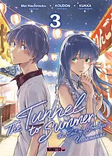 Broschiert The tunnel to summer : the exit of goodbyes : ultramarine. Vol. 3 von Mei; Koudon; Kukka Hachimoku