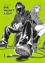 Broschiert She wasn't a guy. Vol. 1 von Sumiko Arai