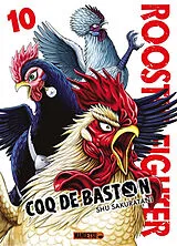 Broschiert Rooster fighter : coq de baston. Vol. 10 von Sakuratani-s