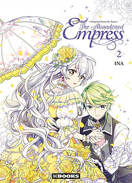 Broché The abandoned empress. Vol. 2 de Yuna; Ina