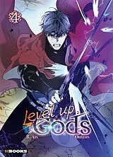 Broschiert Level up with the gods. Vol. 4 von B.; Ohyeon Ain
