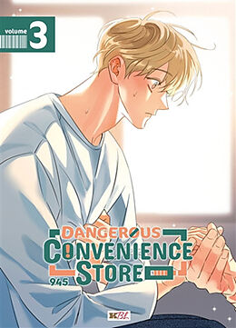 Broché Dangerous convenience store. Vol. 3 de 945