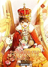 Broschiert Comment cacher le fils de l'empereur. Vol. 3 von Yeonseon; Ssal Vingt-six; Lee