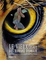 Broschiert Le vieux qui lisait des romans d von Sepulveda et cever