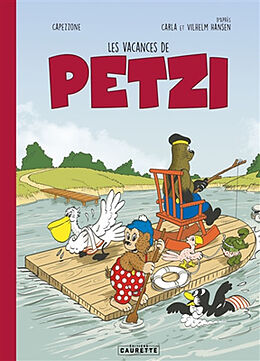 Broché Petzi. Les vacances de Petzi de Thierry Capezzone