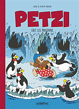 Broschiert Petzi. Petzi chez les pingouins von Carla; Hansen Vilhelm