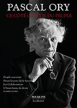 Broché Ce côté obscur du peuple : lectures pour les temps de catastrophes de Pascal Ory