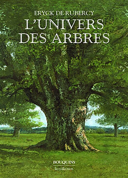 Broché L'univers des arbres de Eryck de Rubercy