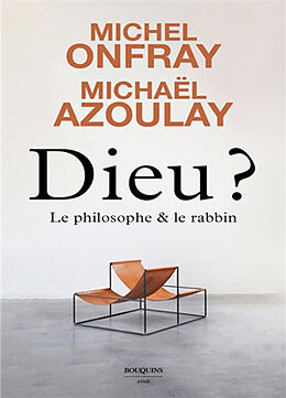 Broché Dieu ? : le philosophe & le rabbin de Michel; Azoulay, Michaël Onfray