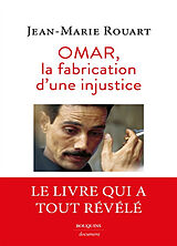 Broché Omar, la fabrication d'une injustice de Jean-Marie Rouart