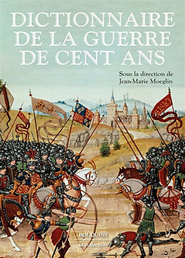 Broché Dictionnaire de la guerre de Cent Ans de 