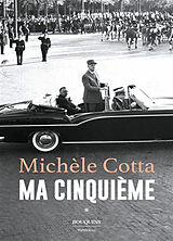 Broché Ma cinquième. Vol. 1 de Michèle Cotta